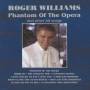 Roger Williams - Phantom Of The Opera