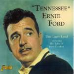 Tennessee Ernie Ford - Jasmine Records Tennessee Ernie FORD - This Lusty Land including The Tales Of Davy Crockett CD